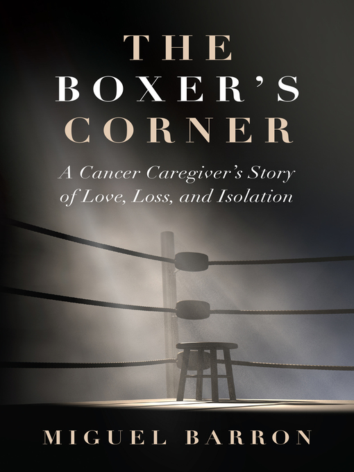 Title details for The Boxer's Corner by Miguel Barron - Available